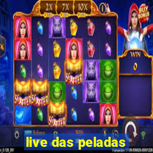 live das peladas